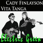 Cady Finlayson & Vita Tanga - Electric Green