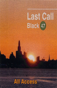 3/14/2014 Black 47 Last Call All Access