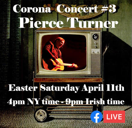 Pierce Turner Corona Concert #3 4/11/2020